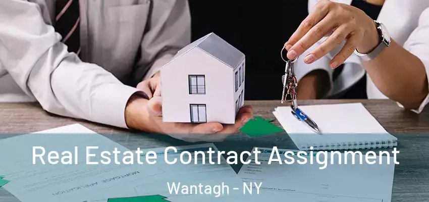  Real Estate Contract Assignment Wantagh - NY