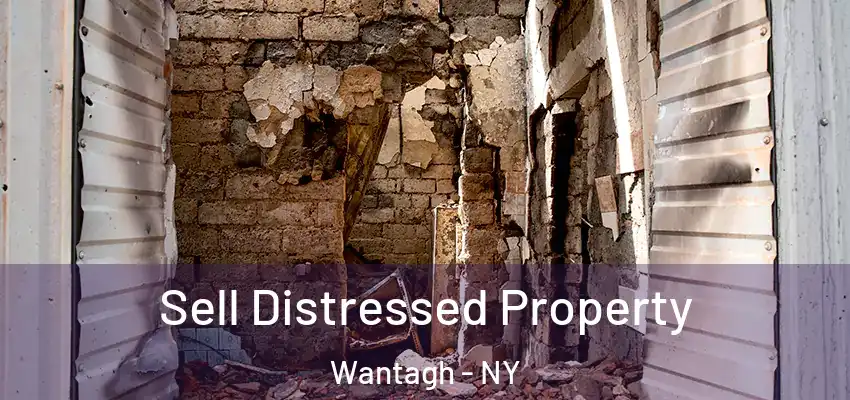 Sell Distressed Property Wantagh - NY