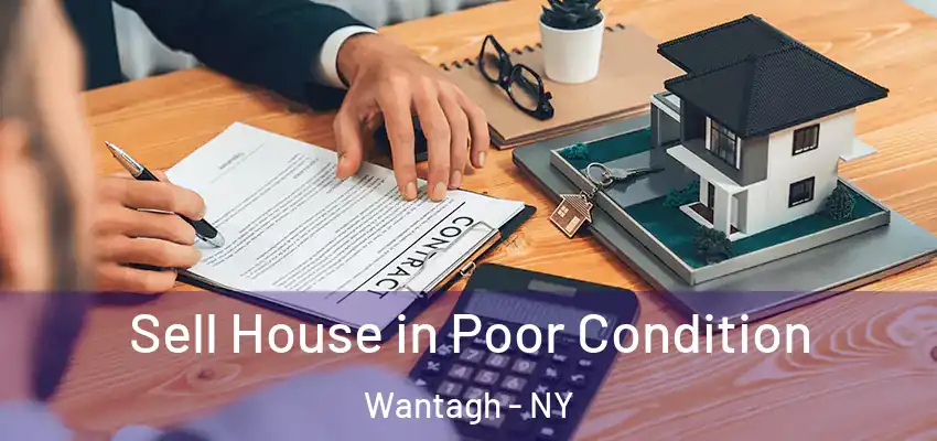 Sell House in Poor Condition Wantagh - NY