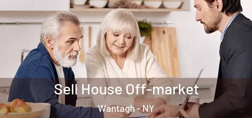  Sell House Off-market Wantagh - NY