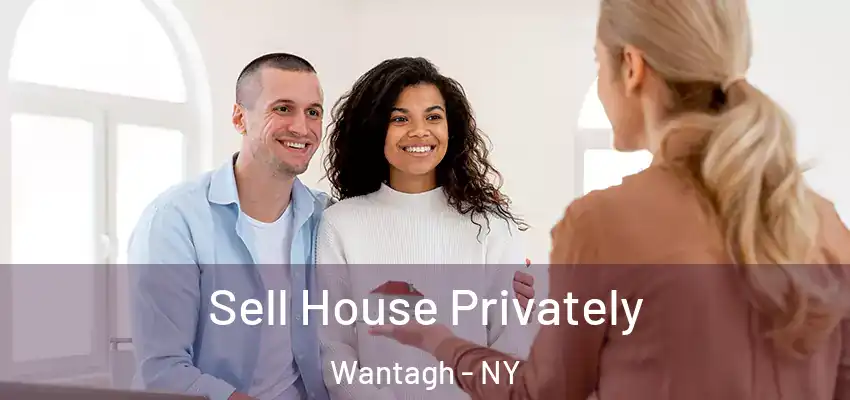  Sell House Privately Wantagh - NY