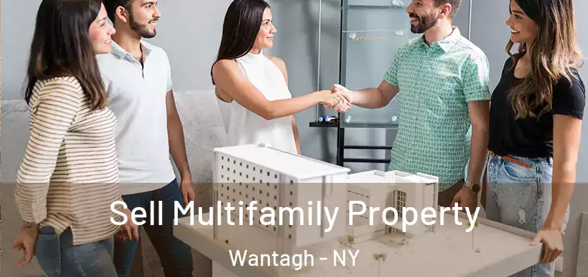  Sell Multifamily Property Wantagh - NY